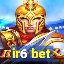 ir6 bet